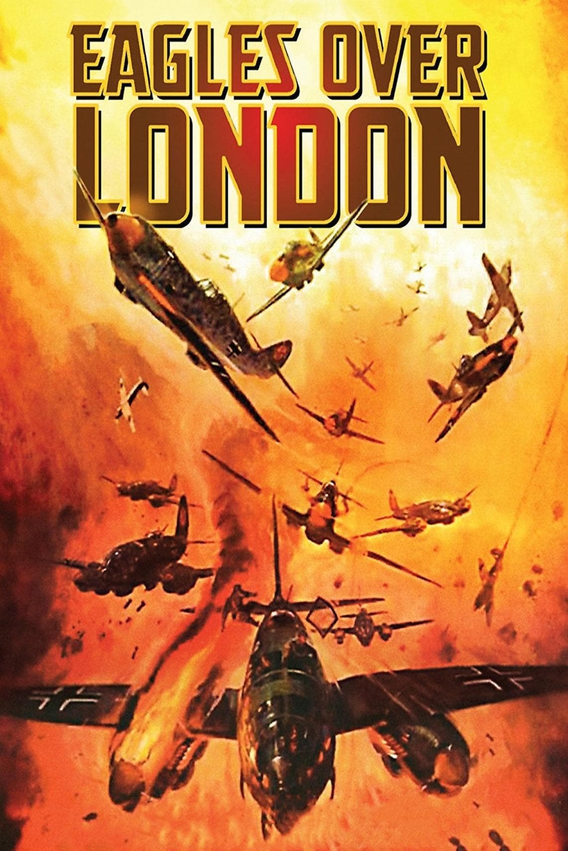 Eagles Over London full movie