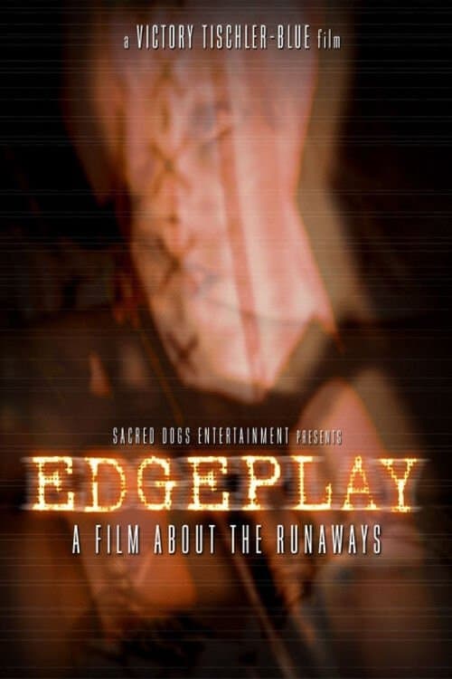 Edgeplay: A Film About The Runaways full movie