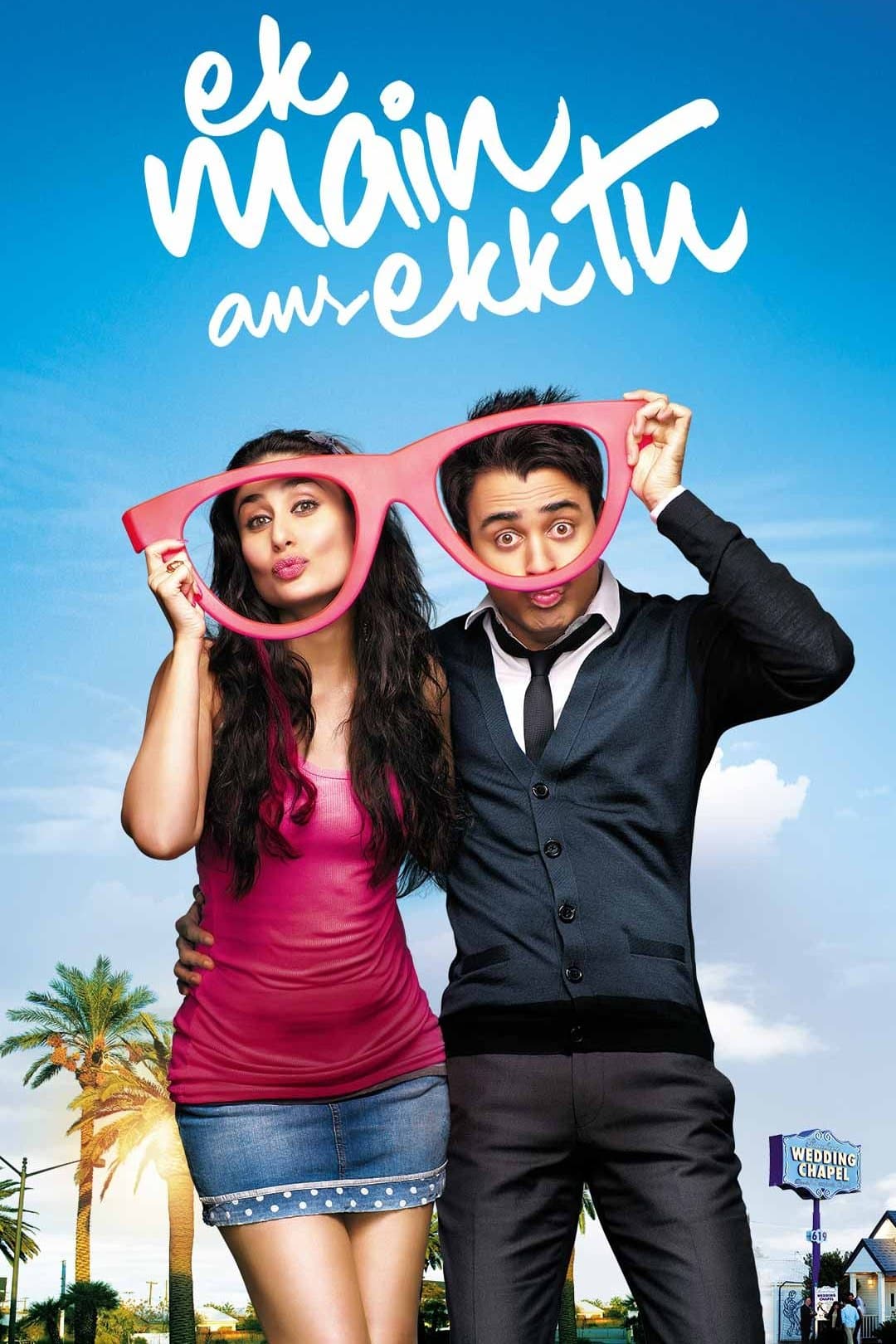 Ek Main Aur Ekk Tu full movie