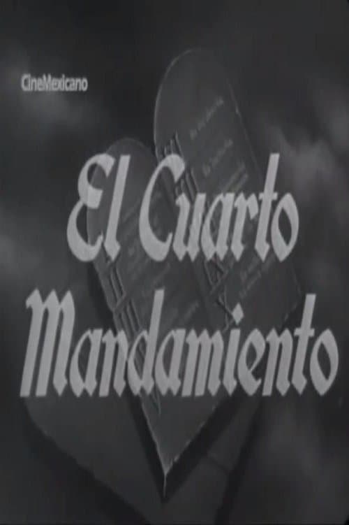 El cuarto mandamiento full movie