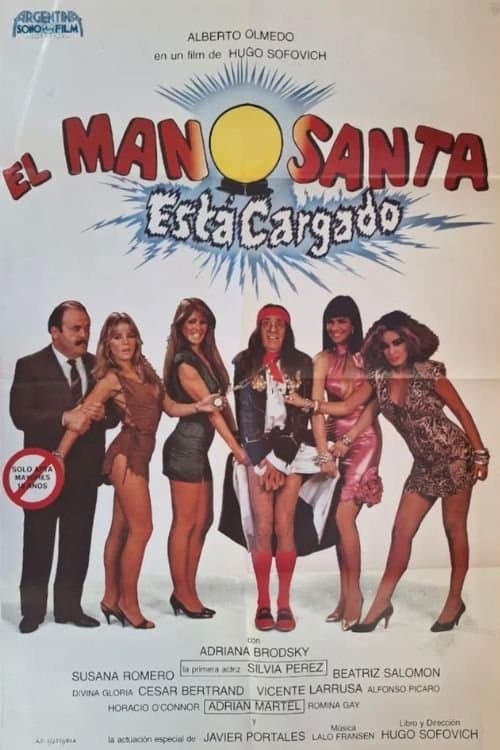 El Manosanta está Cargado full movie