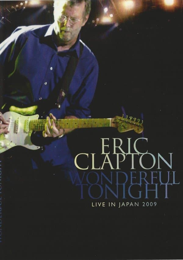 Eric Clapton: Wonderful Tonight - Live in Japan 2009 full movie