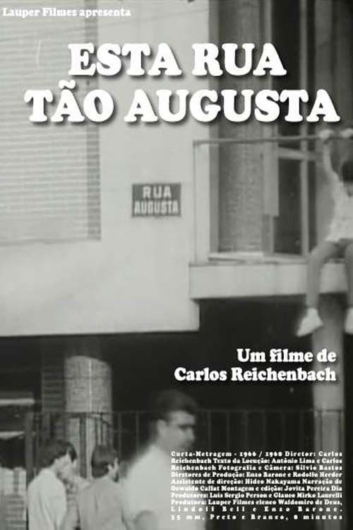 Esta Rua Tão Augusta full movie