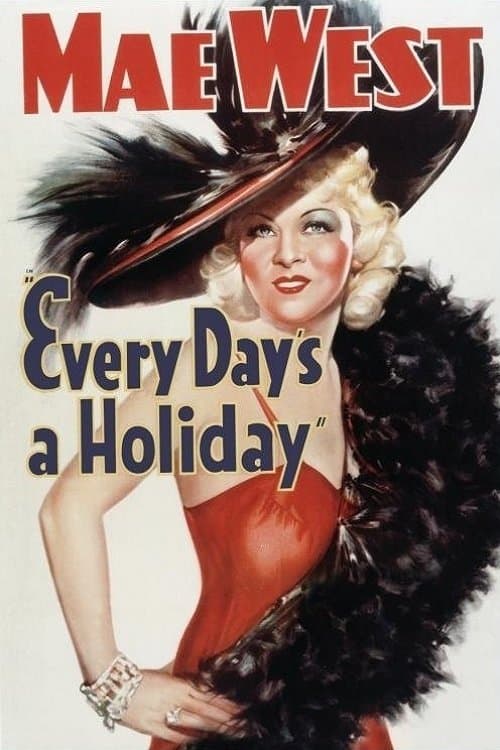 Every Day's a Holiday full movie