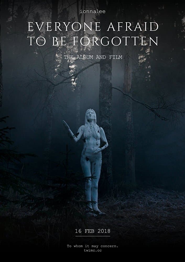 Everyone Afraid to Be Forgotten full movie