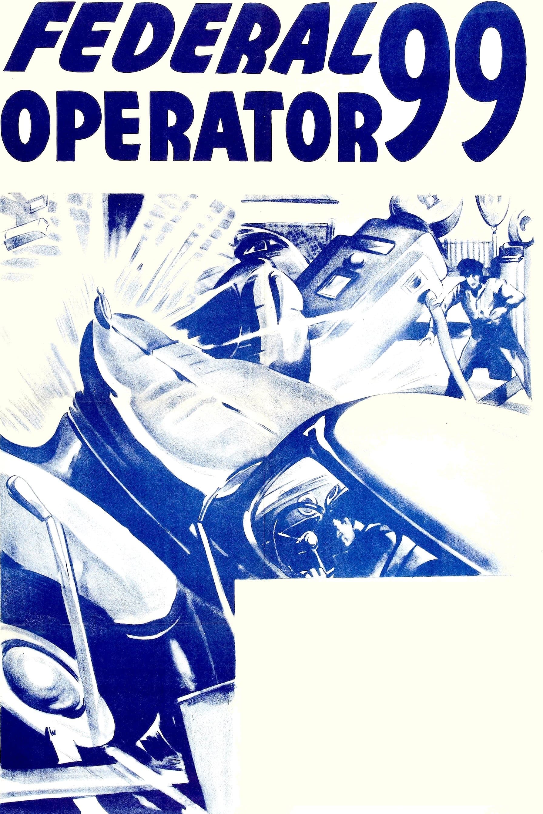 Federal Operator 99 full movie
