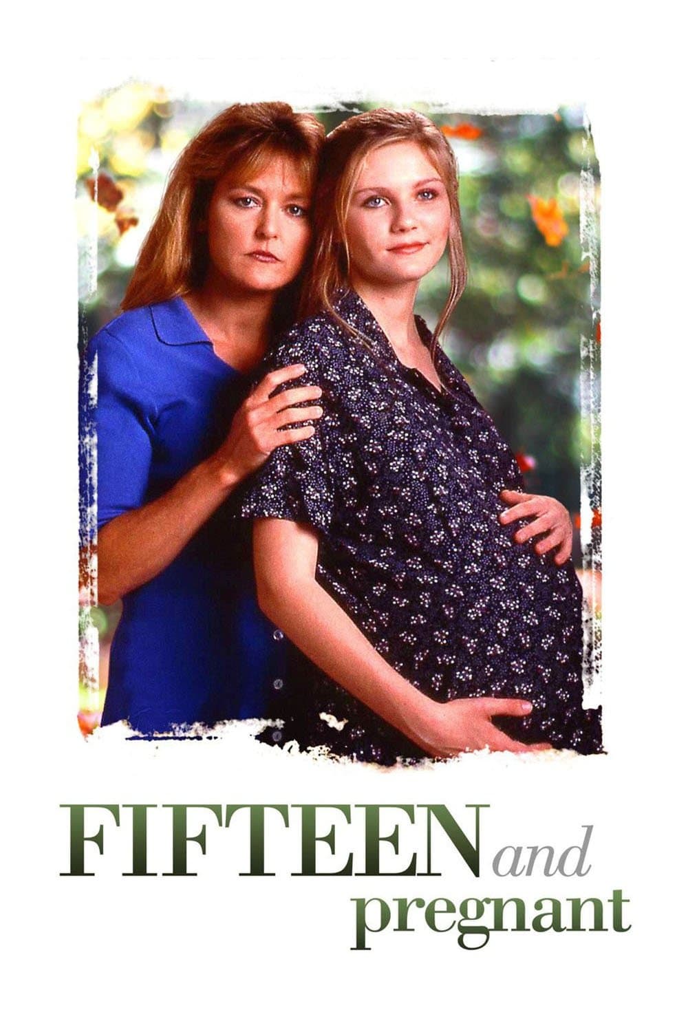 Fifteen and Pregnant full movie