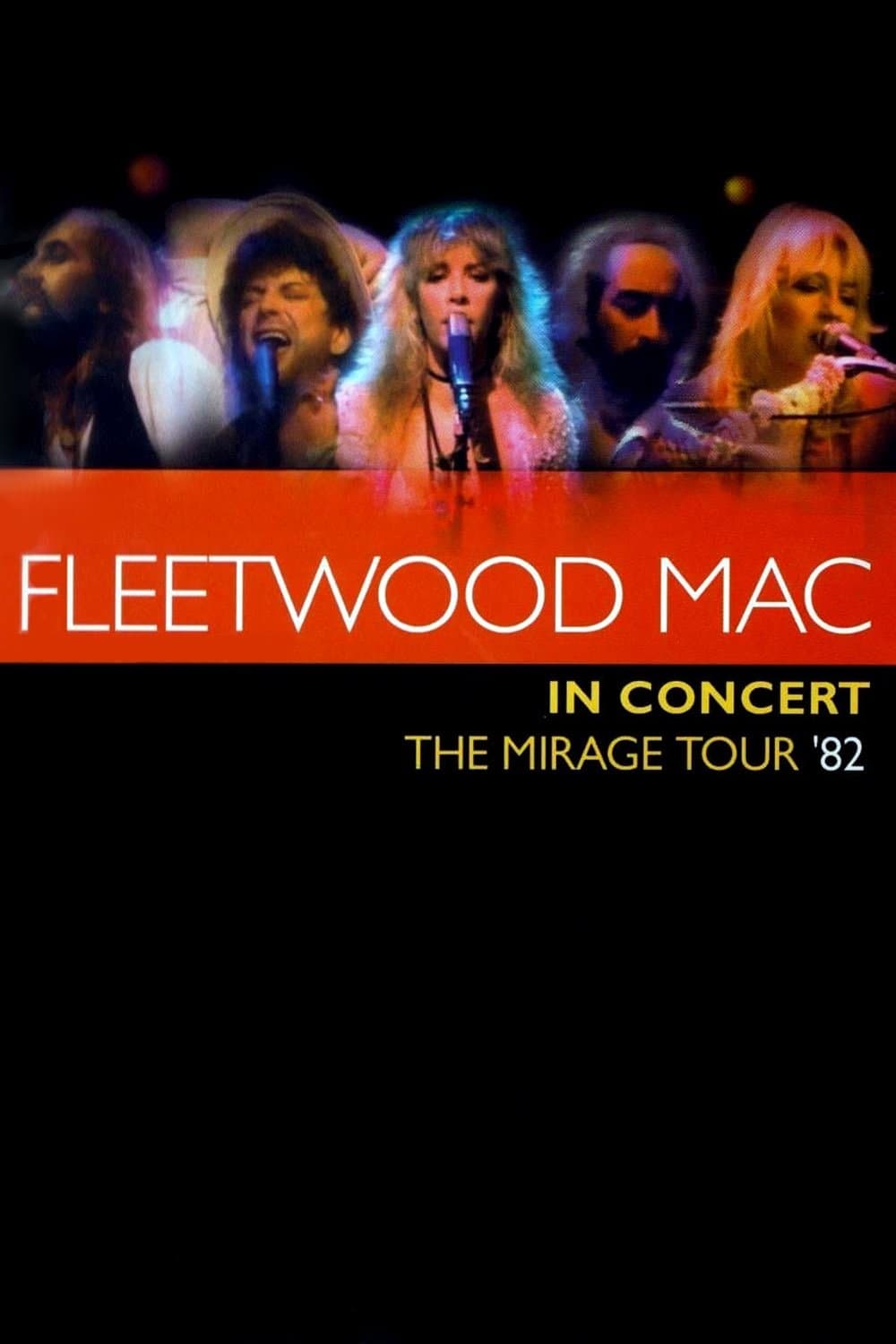 Fleetwood Mac in Concert - The Mirage Tour '82 full movie