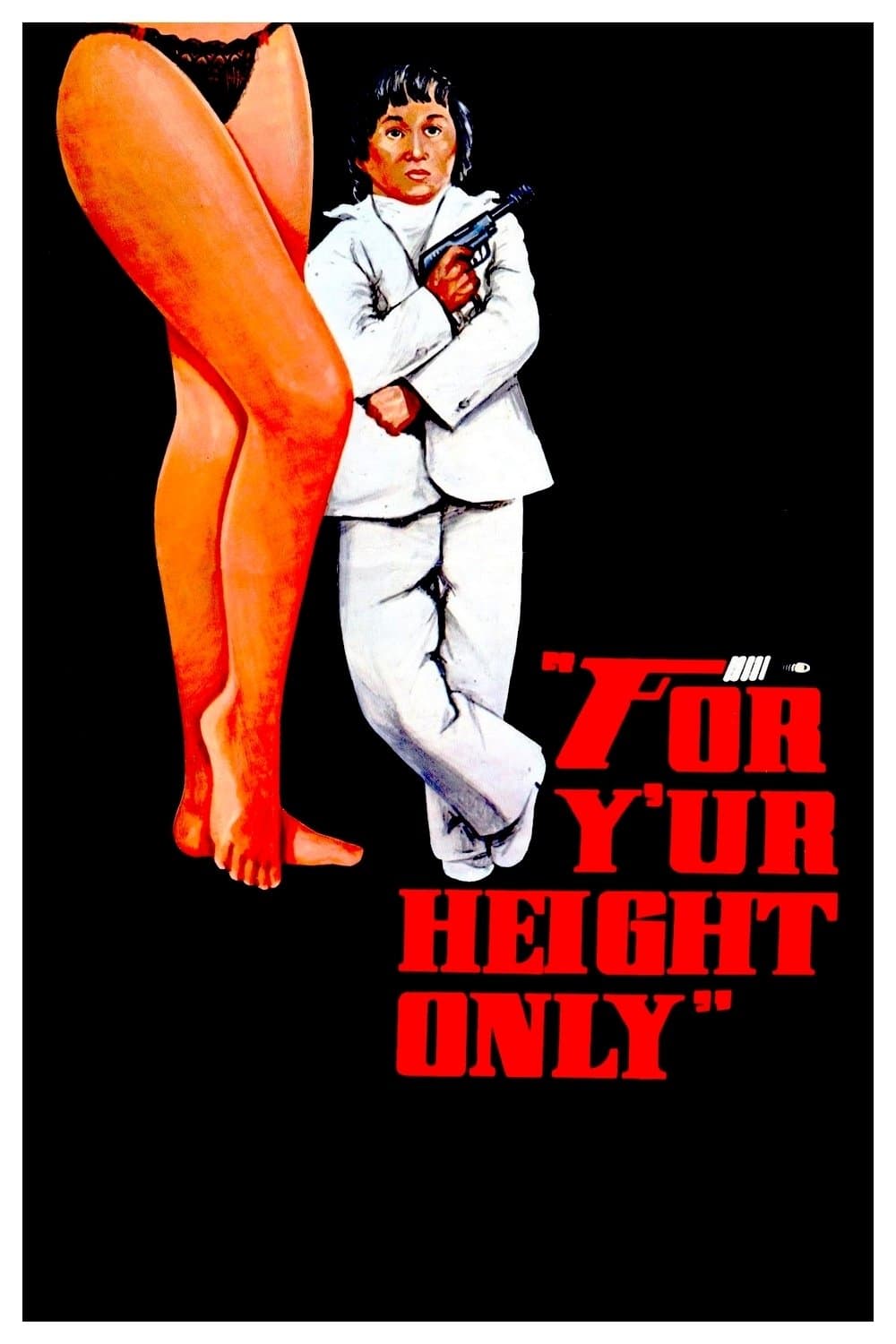 For Y'ur Height Only full movie