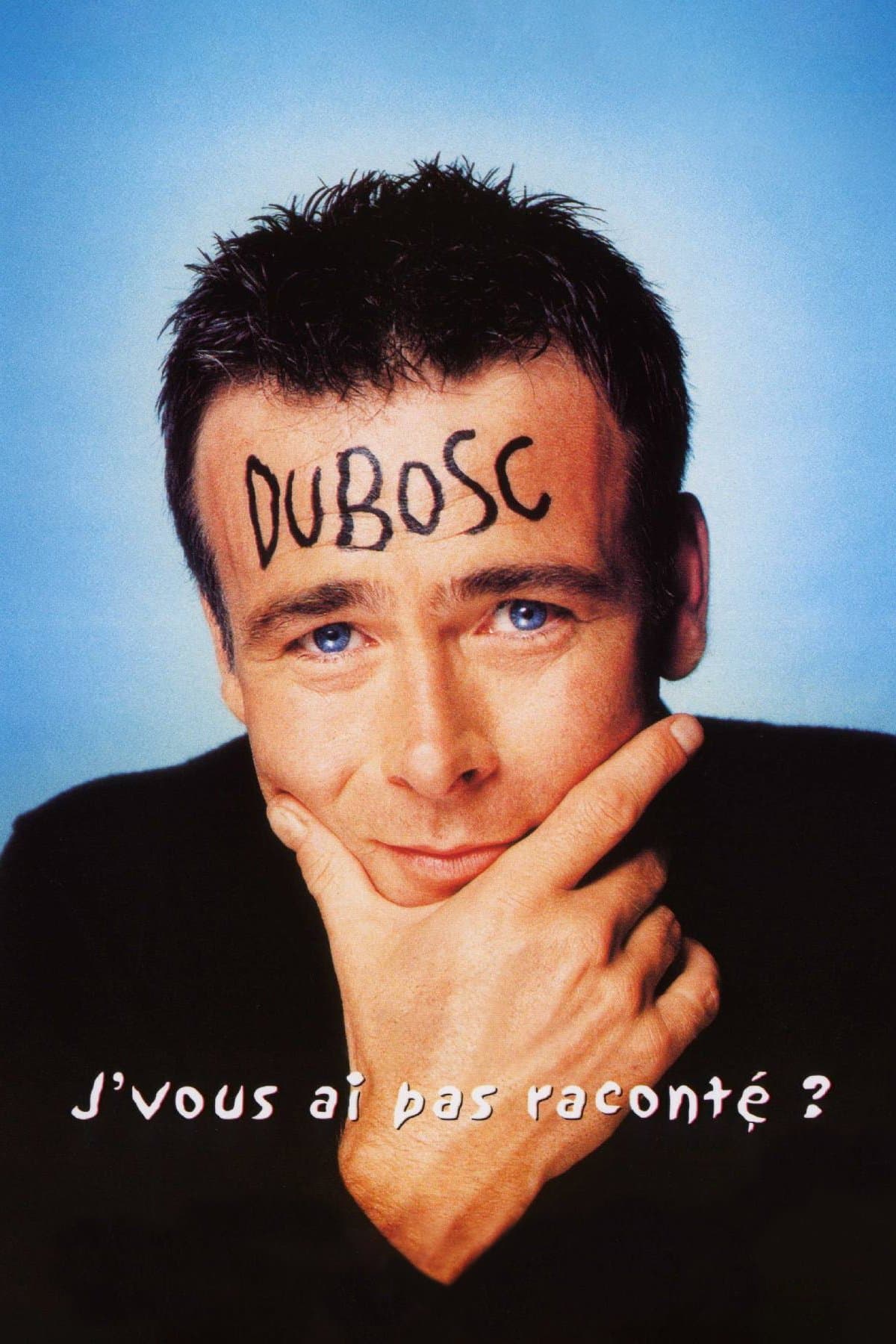 Franck Dubosc - J'vous ai pas raconté ? full movie