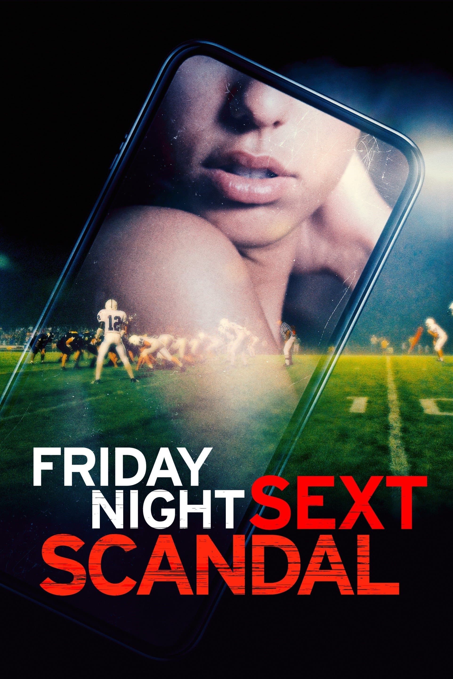 Friday Night Sext Scandal full movie