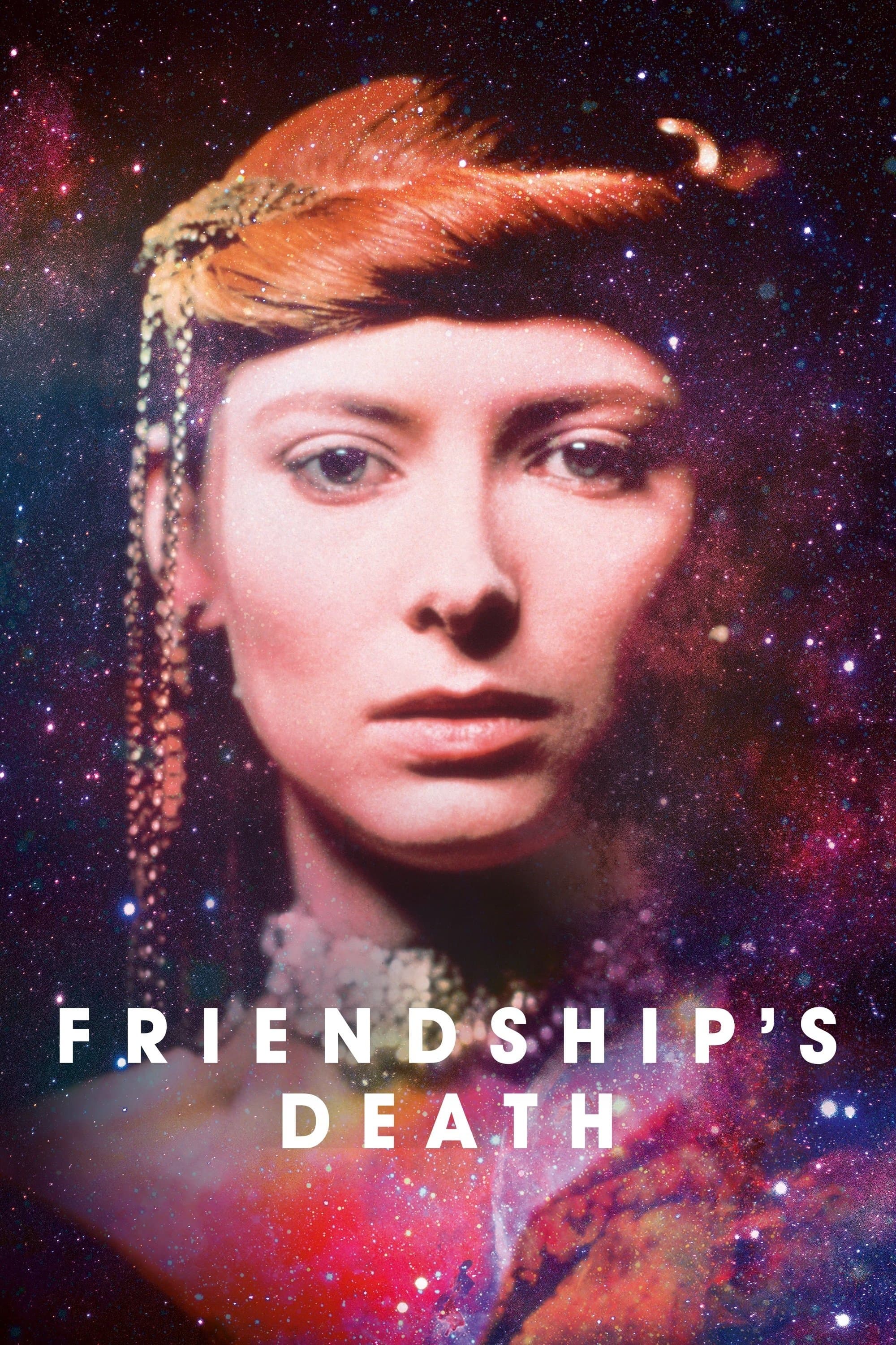 Friendship's Death full movie