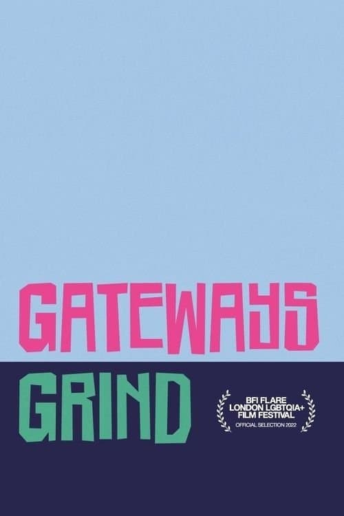 Gateways Grind full movie