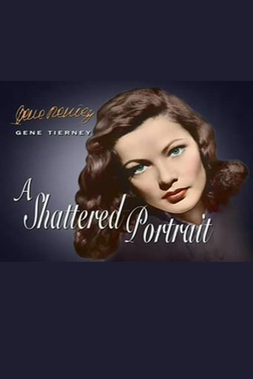 Gene Tierney: A Shattered Portrait full movie