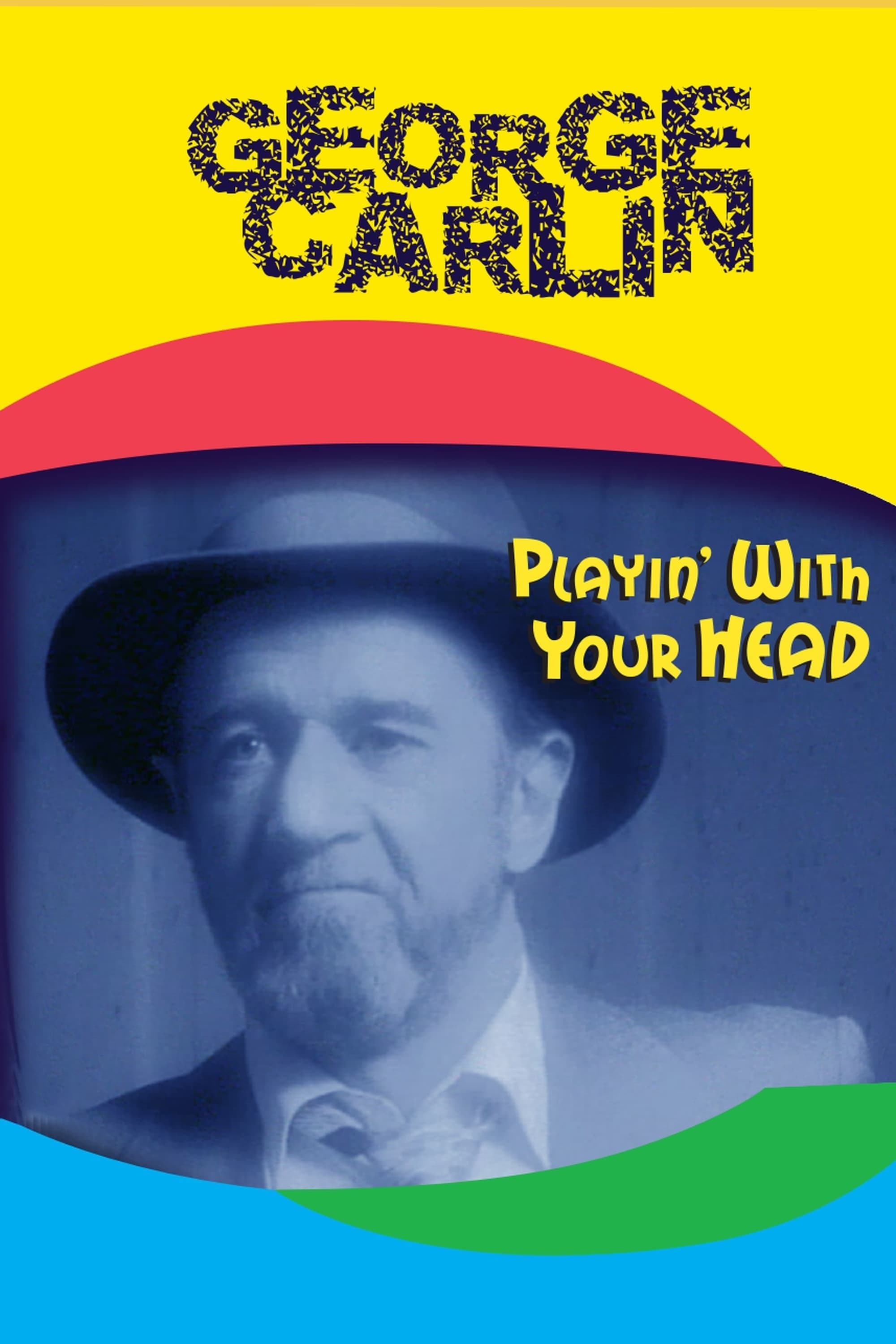 George Carlin: Playin' with Your Head full movie