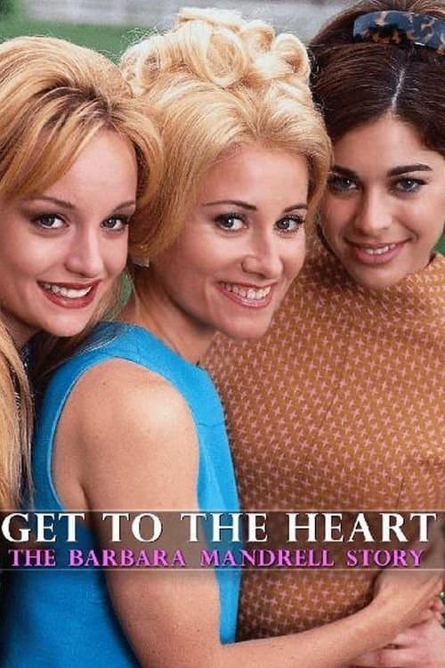 Get to the Heart: The Barbara Mandrell Story full movie