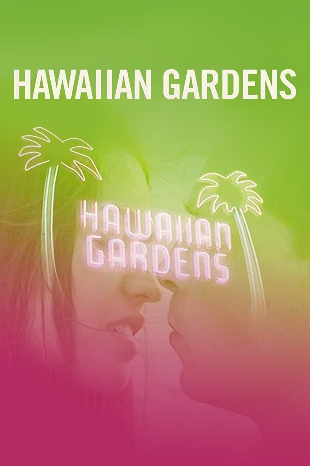 Hawaiian Gardens full movie