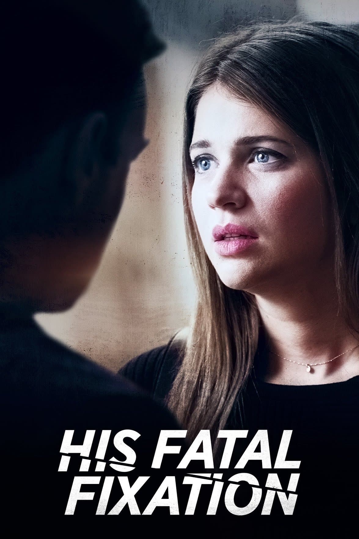 His Fatal Fixation full movie