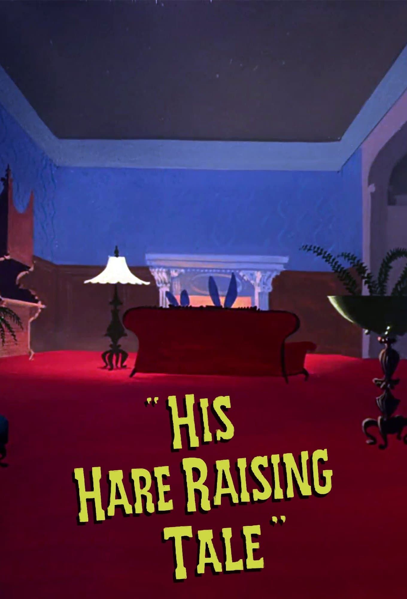 His Hare Raising Tale full movie
