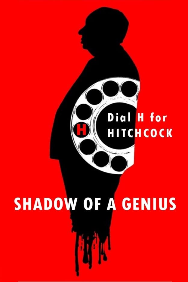 Hitchcock: Shadow of a Genius full movie