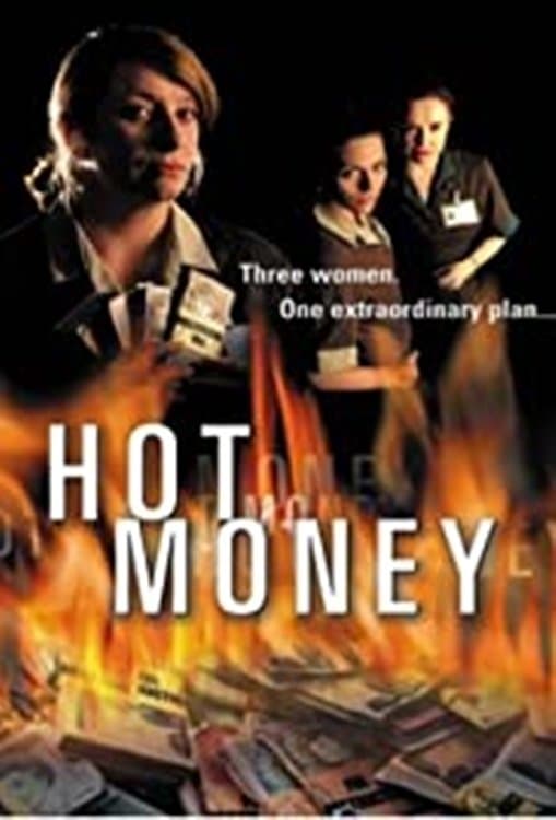 Hot Money full movie