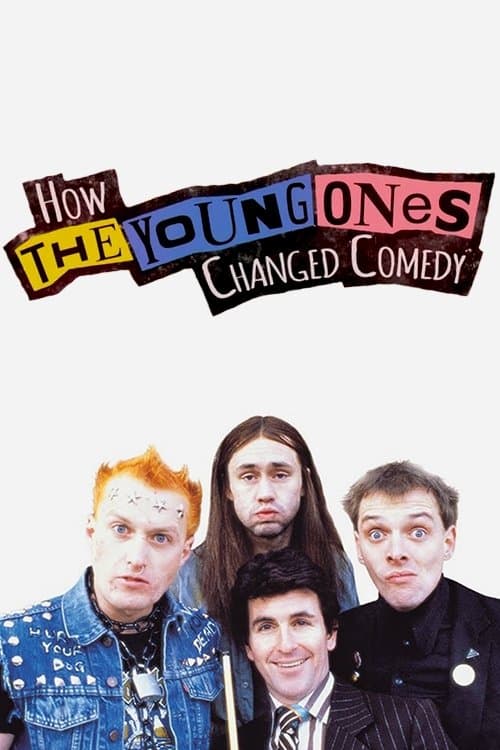 How The Young Ones Changed Comedy full movie