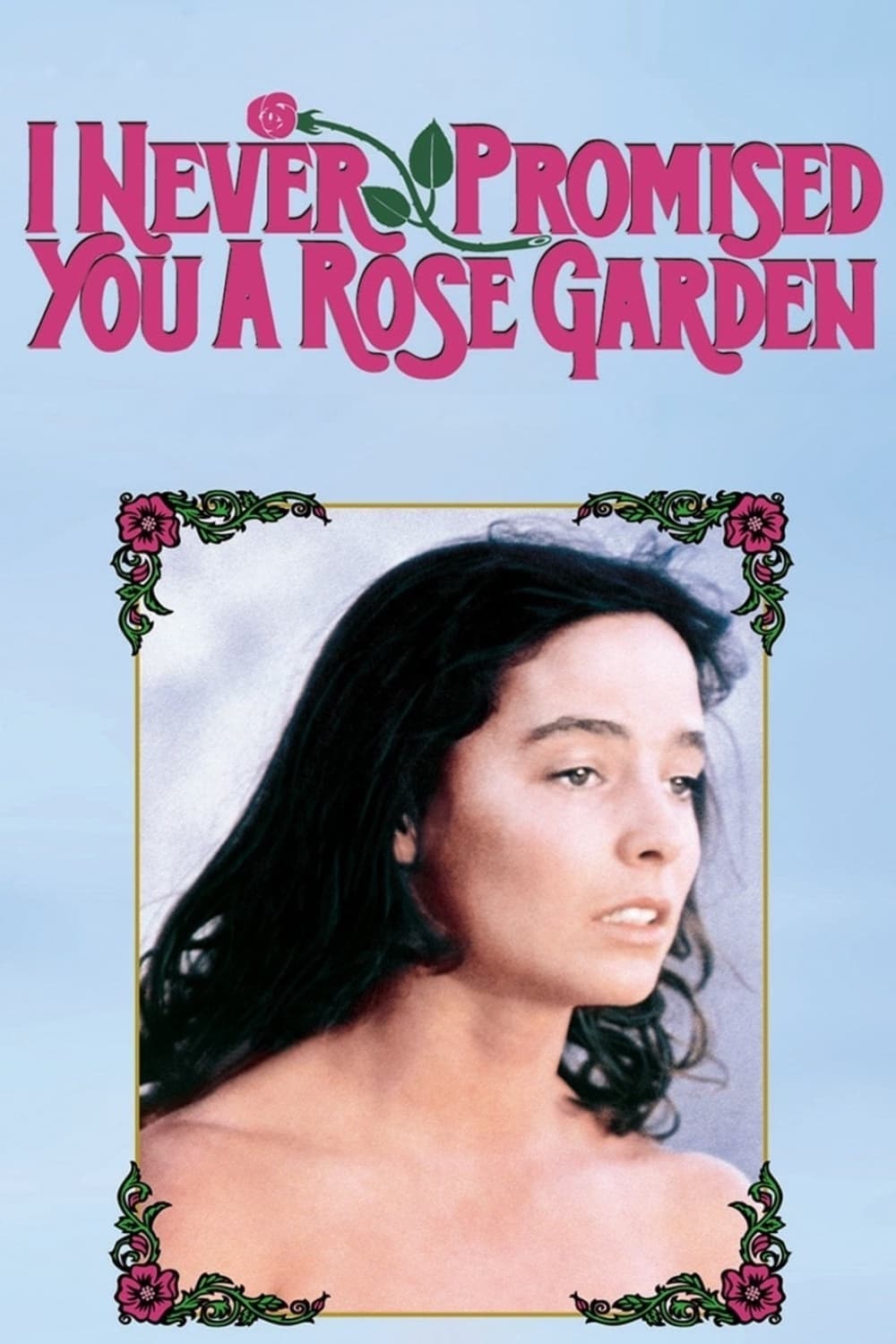 I Never Promised You a Rose Garden full movie