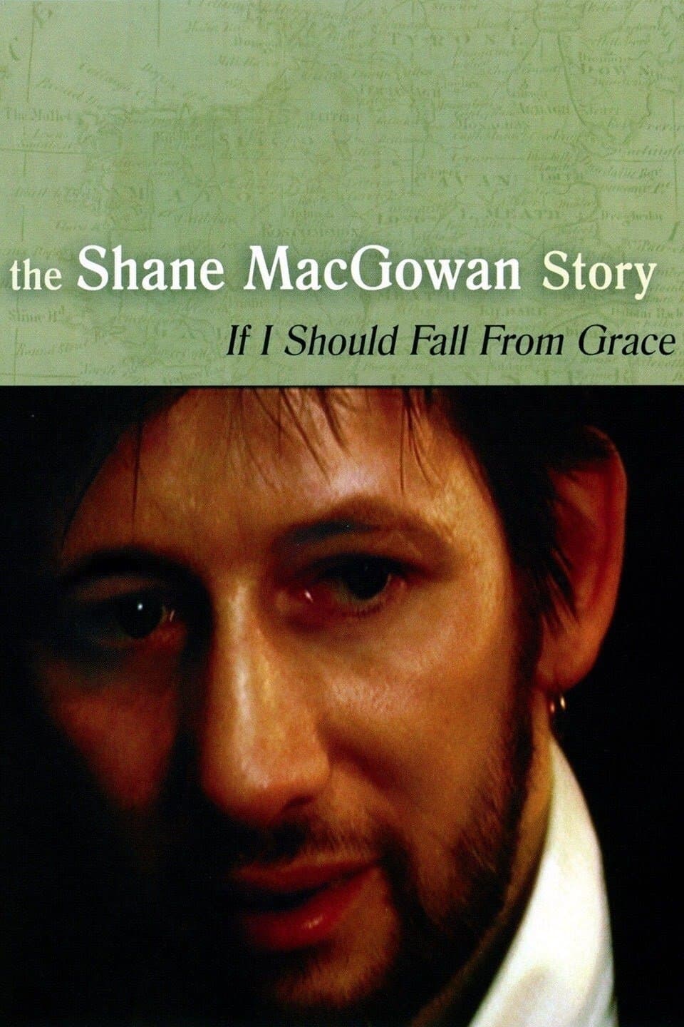 If I Should Fall from Grace: The Shane MacGowan Story full movie