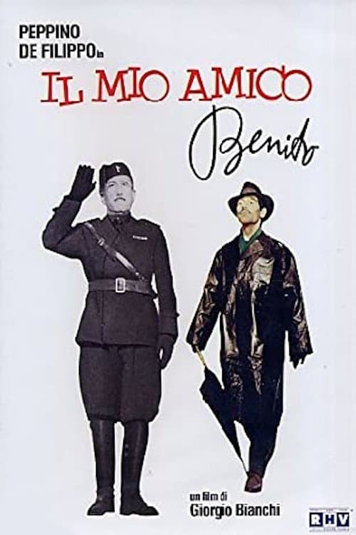 Il mio amico Benito full movie