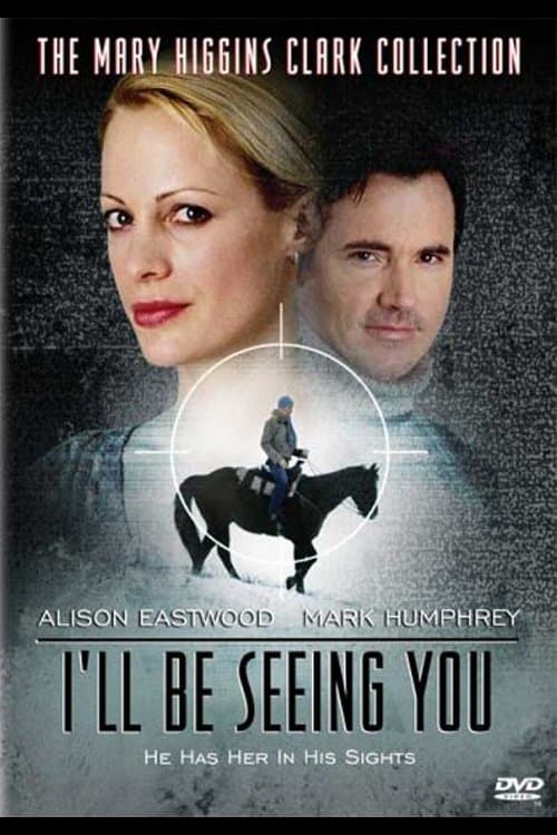 I'll Be Seeing You full movie