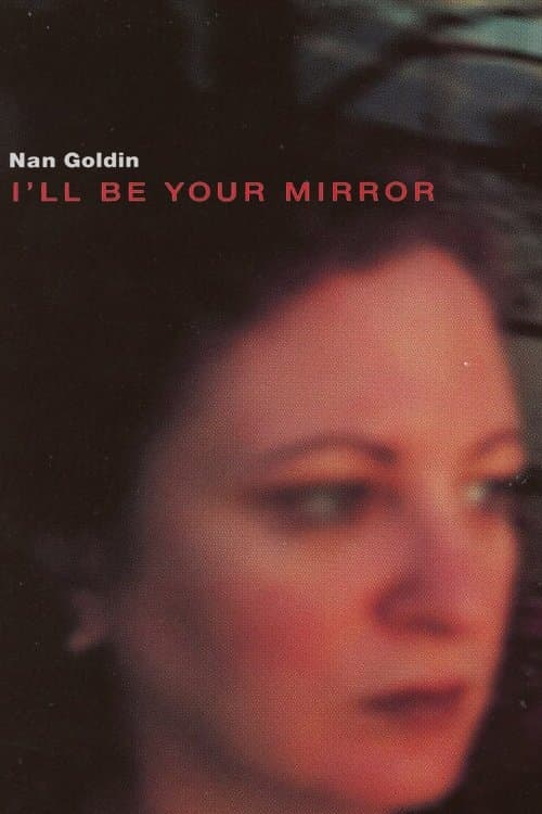 I'll Be Your Mirror full movie