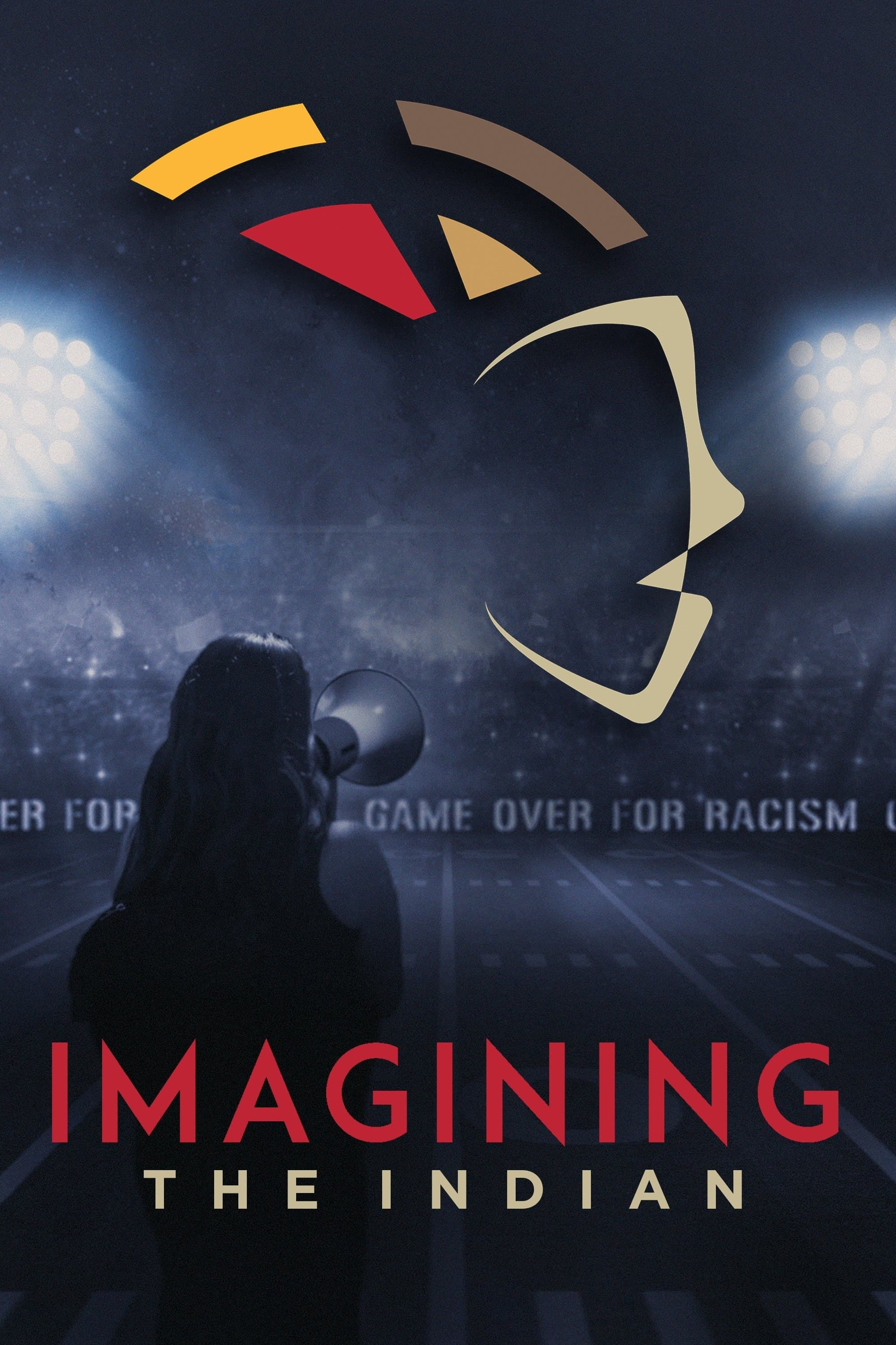 Imagining the Indian: The Fight Against Native American Mascoting full movie