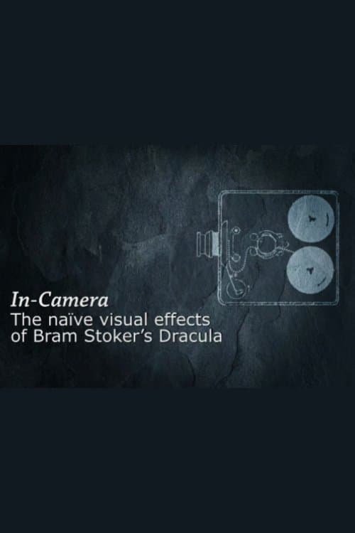 In Camera: The Naïve Visual Effects of 'Bram Stoker's Dracula' full movie