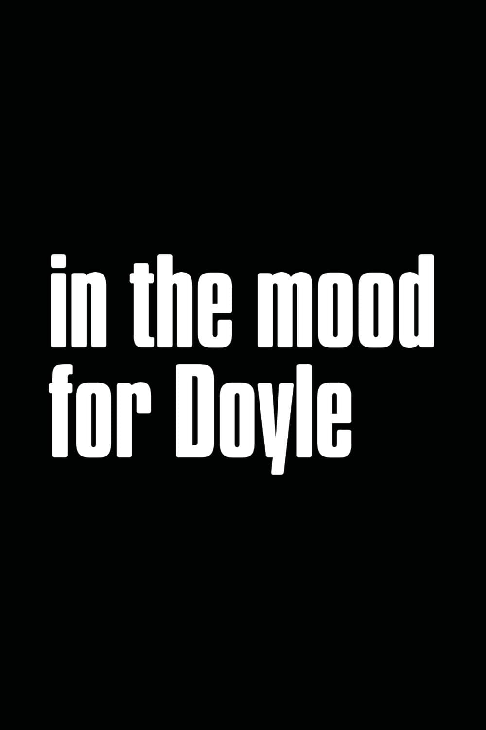 In the Mood for Doyle full movie