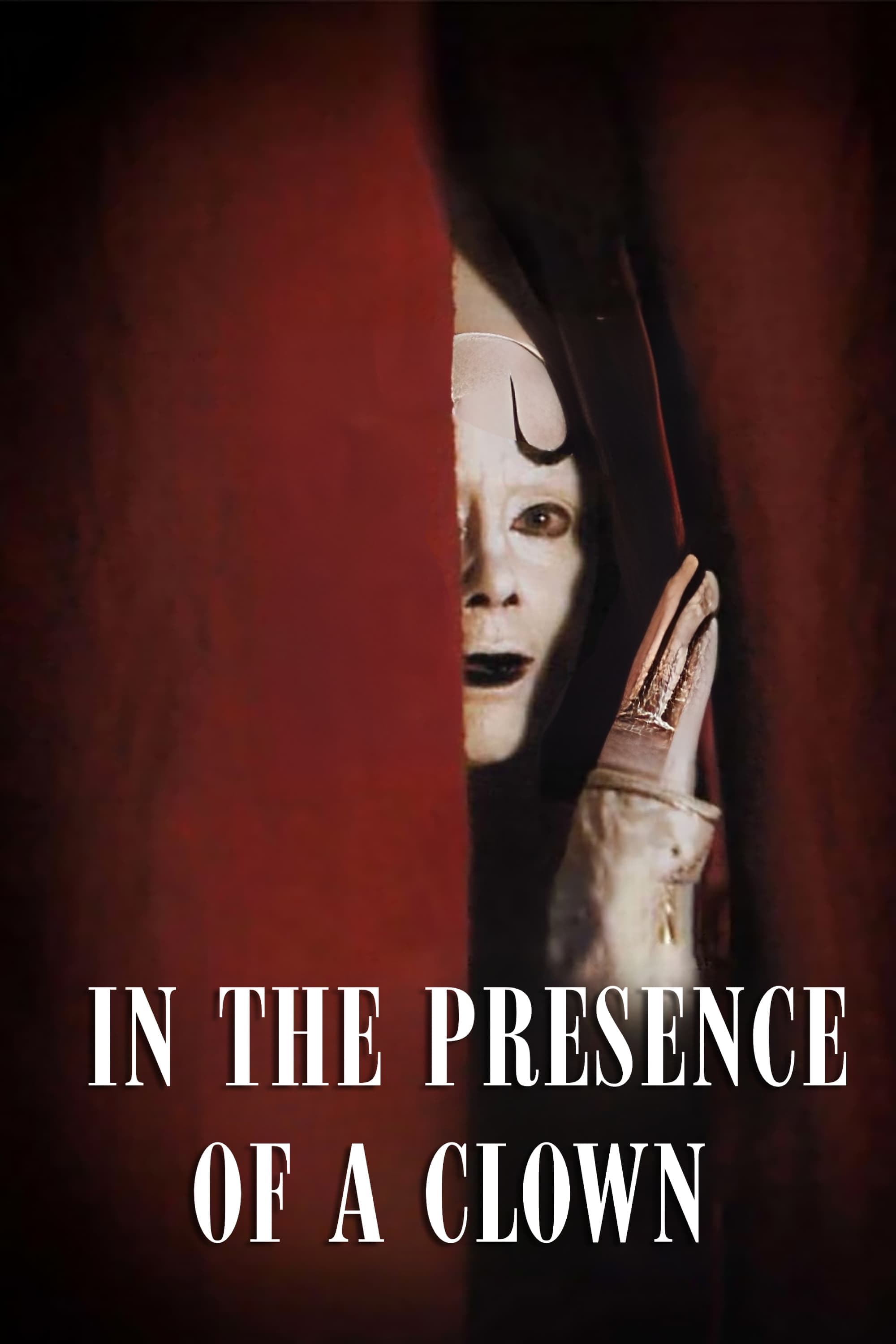 In the Presence of a Clown full movie
