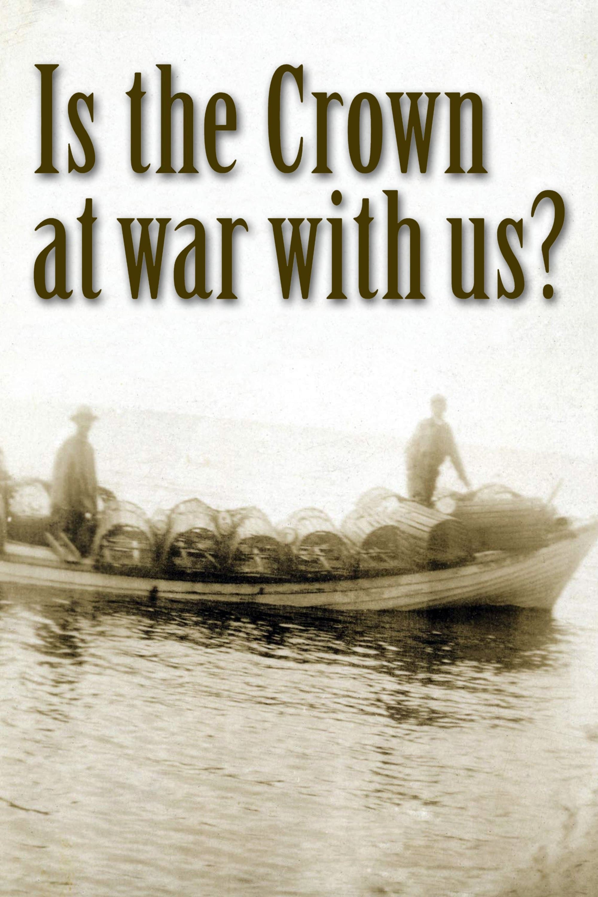 Is the Crown at war with us? full movie
