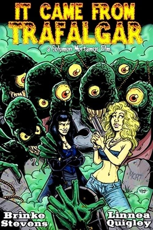 It Came from Trafalgar full movie