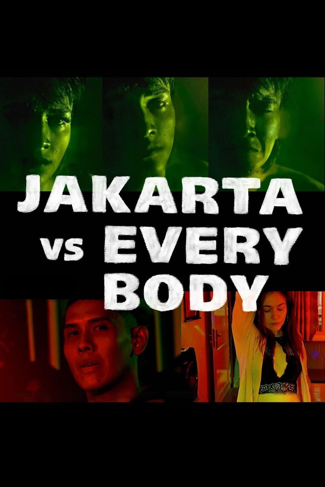 Jakarta vs Everybody full movie