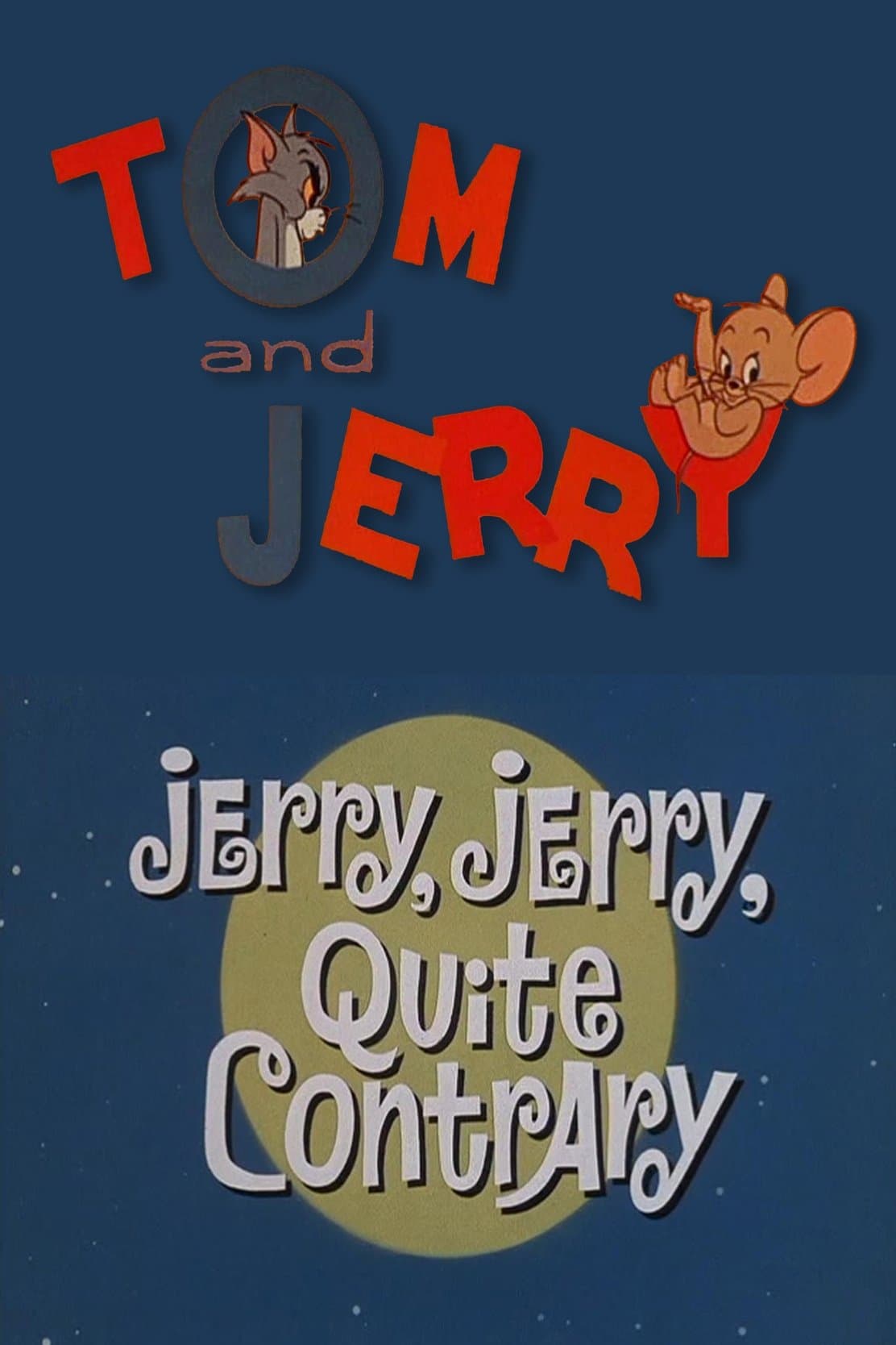 Jerry, Jerry, Quite Contrary full movie