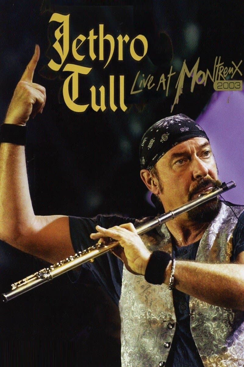 Jethro Tull: Live At Montreux 2003 full movie