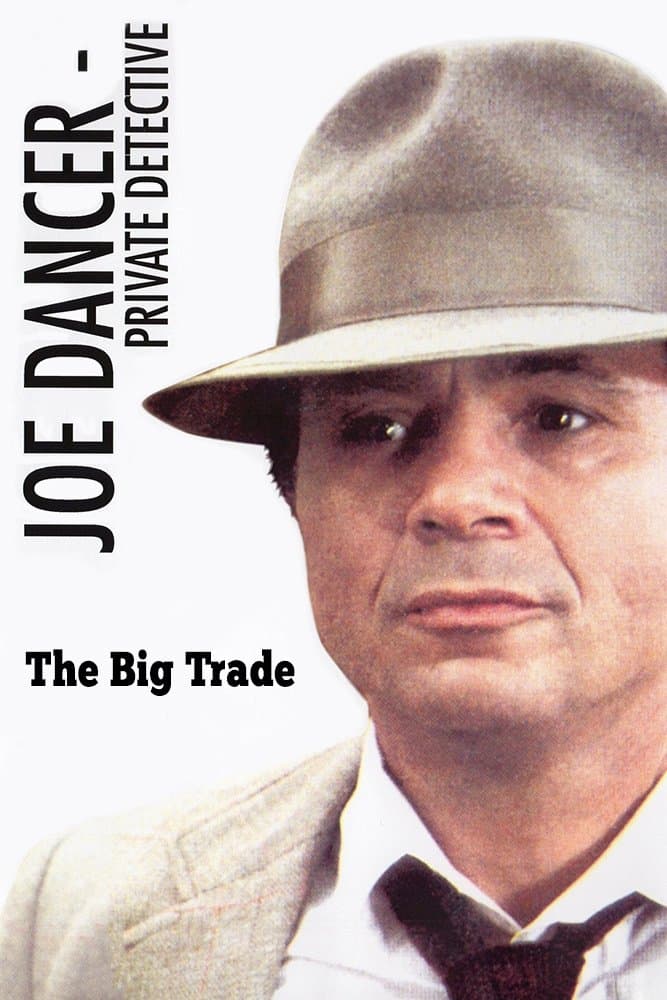 Joe Dancer III: The Big Trade full movie