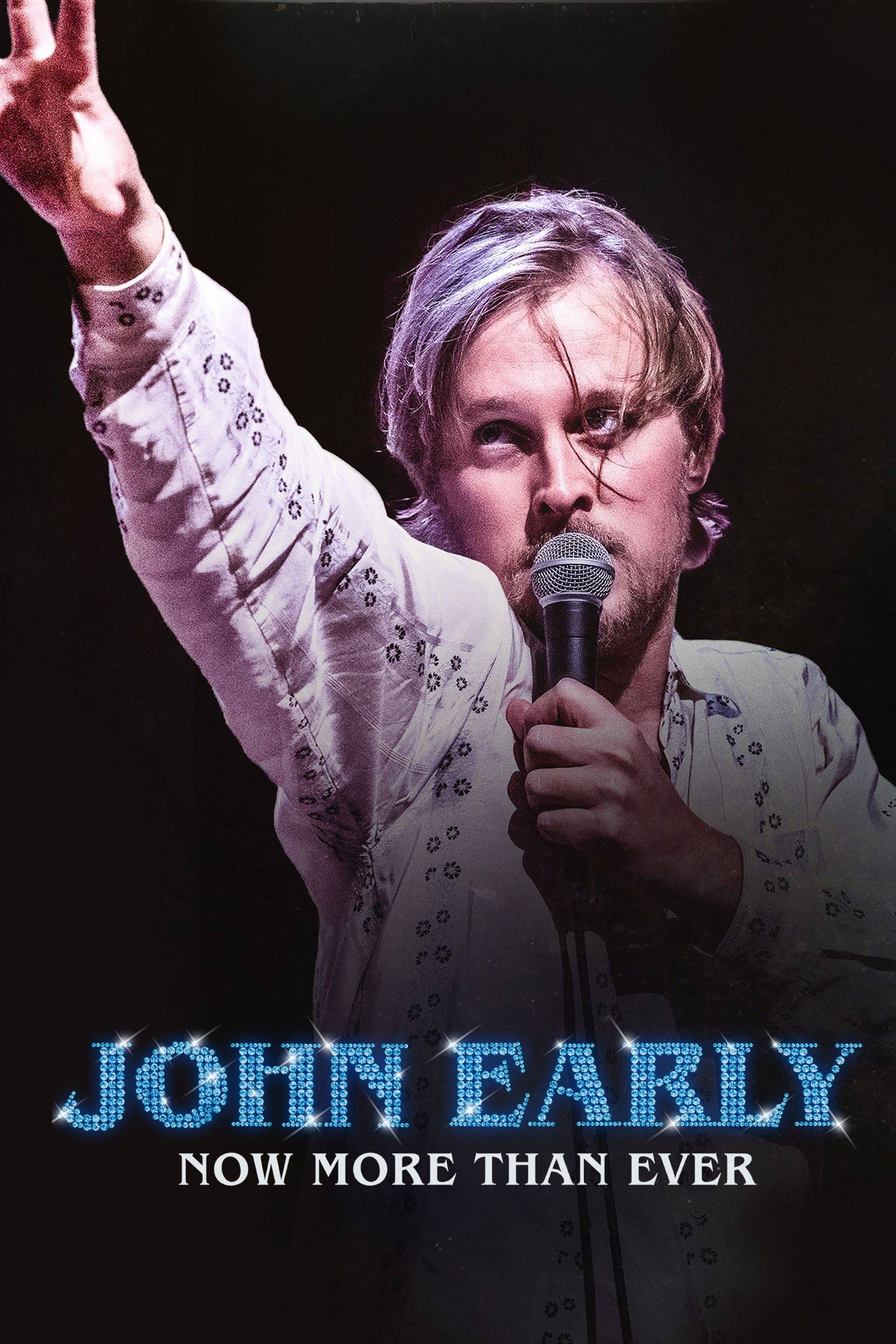 John Early: Now More Than Ever full movie