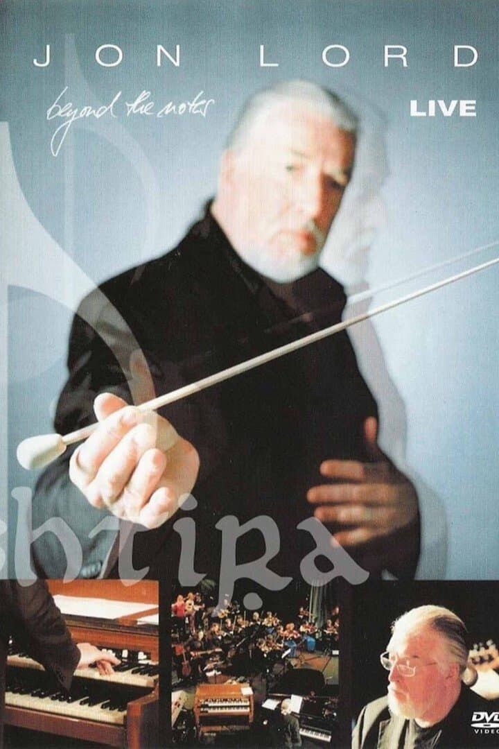 Jon Lord - Beyond The Notes Live full movie