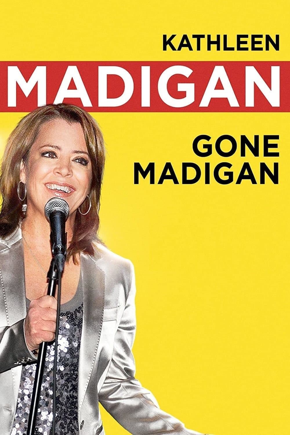 Kathleen Madigan: Gone Madigan full movie