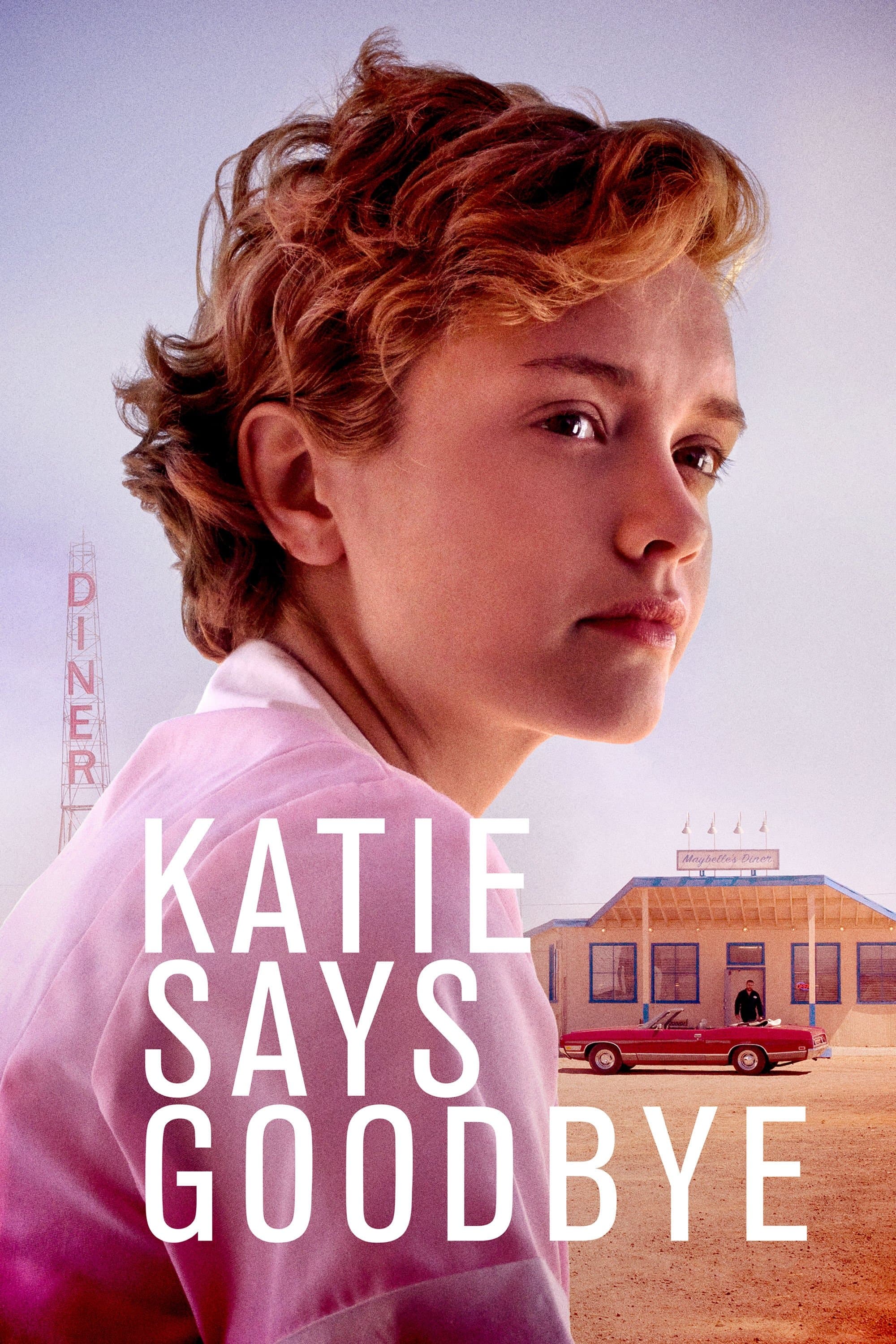 Katie Says Goodbye full movie