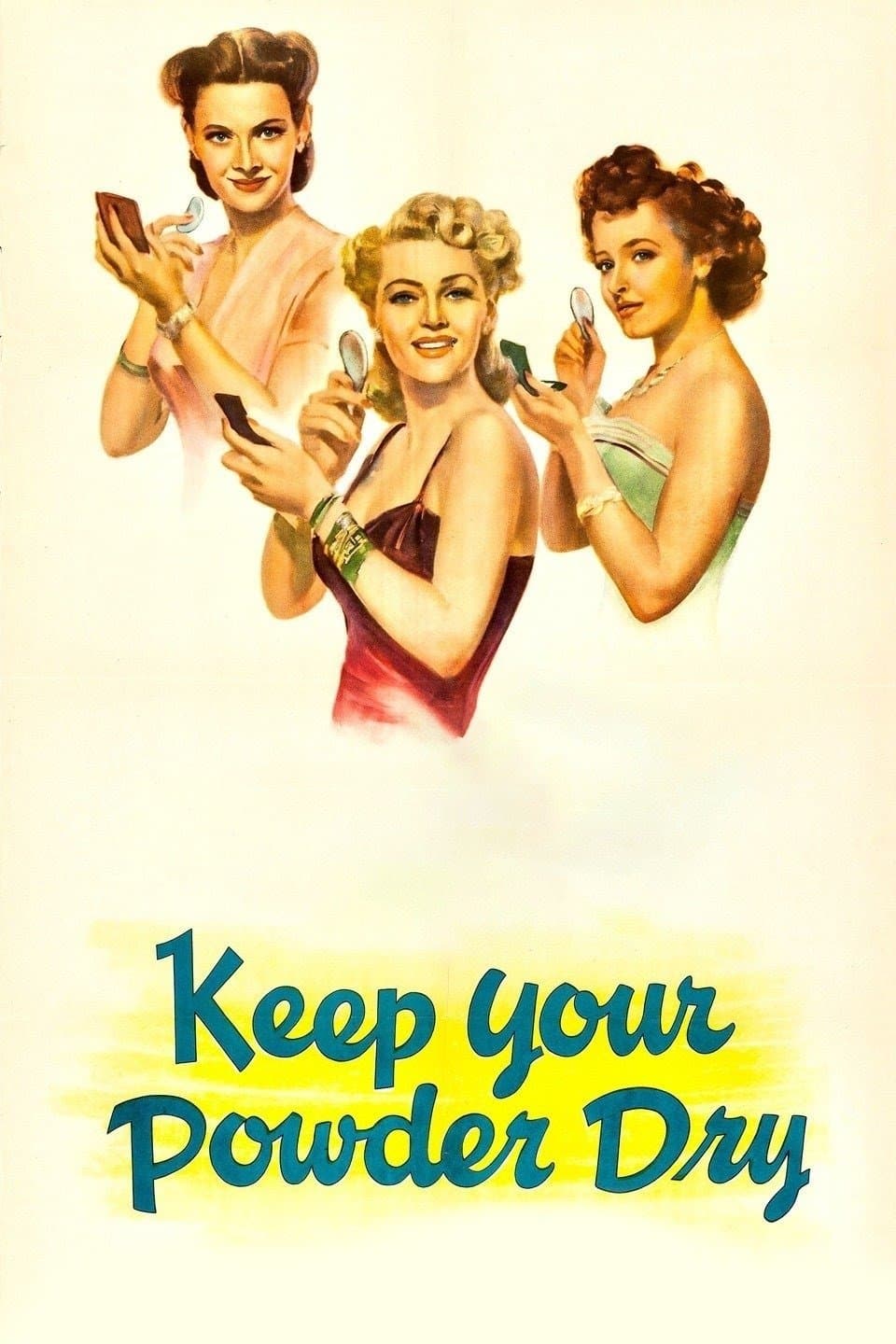 Keep Your Powder Dry full movie