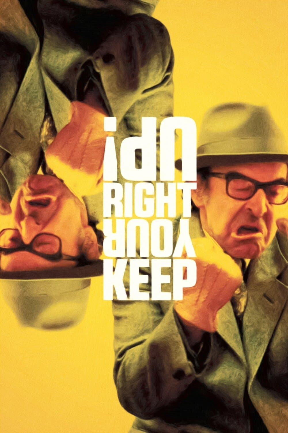 Keep Your Right Up full movie