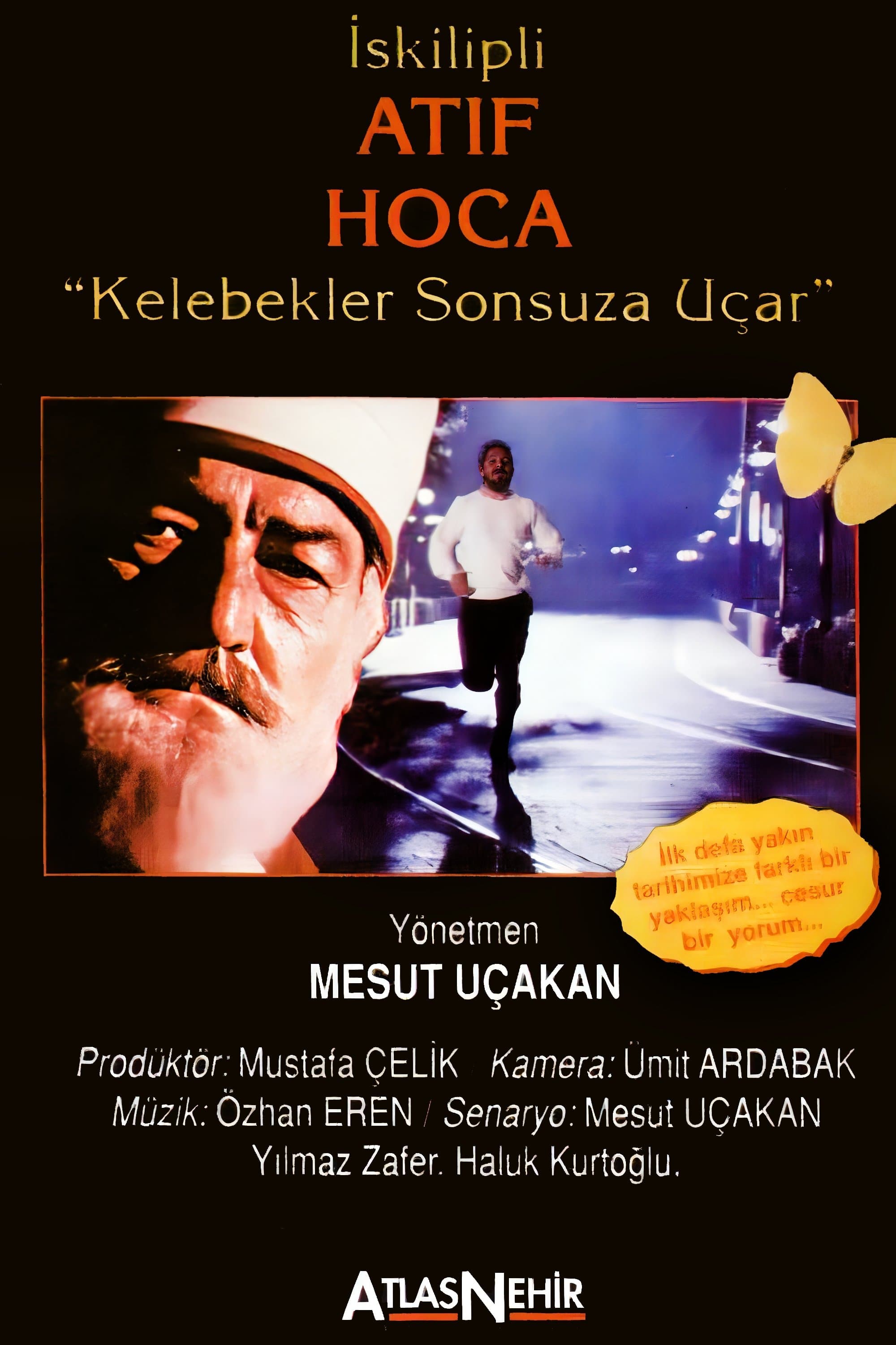 Kelebekler Sonsuza Uçar full movie
