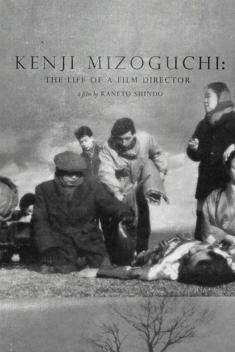 Kenji Mizoguchi: The Life of a Film Director full movie