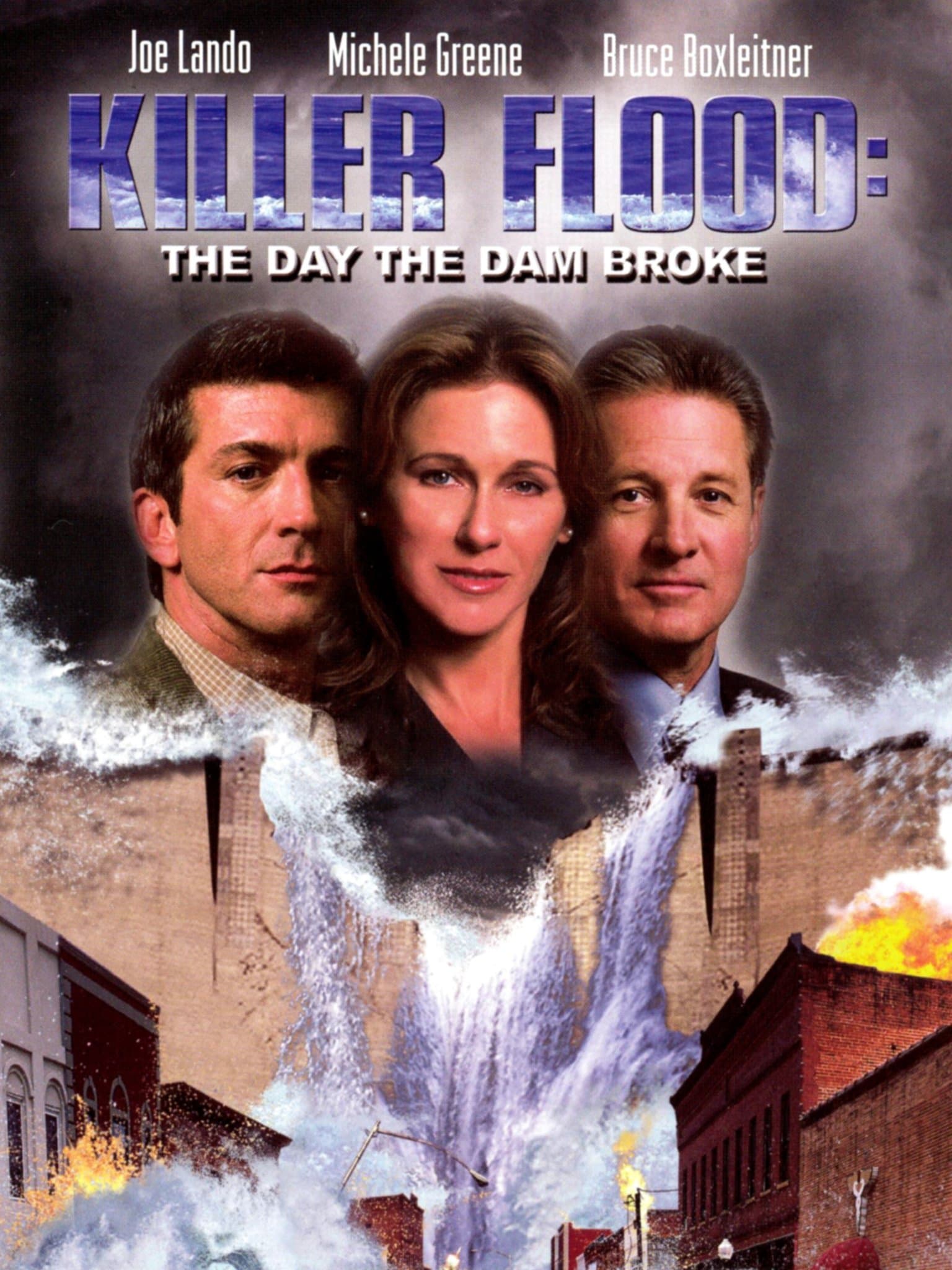 Killer Flood: The Day the Dam Broke full movie